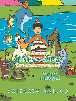 cover image of The Adventures of Spotty and Sunny Book 4